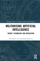 Nik Hynek, Nik (Charles University Hynek, Hynek Nik, Anzhelika Solovyeva - Militarizing Artificial Intelligence