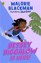 Malorie Blackman, Blackman Malorie, Diane Ewen, Diane Ewen, Ewen Diane - Betsey Biggalow is Here!