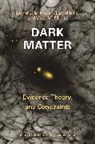 David Ellis, David J. E. Marsh, David J. E. Ellis Marsh, David J. E. et al Marsh, Viraf M. Mehta - Dark Matter