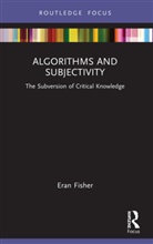 Eran Fisher, Eran (The Open University Fisher, Fisher Eran - Algorithms and Subjectivity