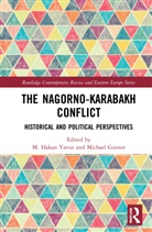 M. Hakan (University of Utah Yavuz, Michael Gunter, M. Hakan Yavuz, Yavuz M. Hakan - Nagorno-Karabakh Conflict