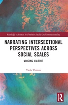 Viola Thimm, Viola (University of Heidelberg Thimm - Narrating Intersectional Perspectives Across Social Scales