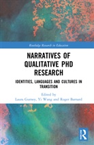 Laura (University of Waikato Gurney, Roger Barnard, Barnard Roger, Laura Gurney, Yi Wang, Wang Yi - Narratives of Qualitative Phd Research