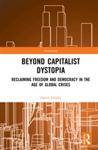 Davor Dzalto, Davor (University College Stockholm Dzalto, Davor Džalto - Beyond Capitalist Dystopia