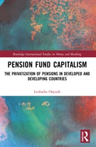 Leokadia Oreziak, Leokadia Oręziak - Pension Fund Capitalism