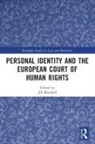 Jill (Jill Marshall Is a Full Time Law P Marshall, Jill Marshall - Personal Identity and the European Court of Human Rights