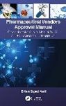 Erfan Syed Asif, Asif Erfan Syed - Pharmaceutical Vendors Approval Manual