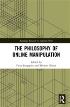 Fleur Klenk Jongepier, Fleur Jongepier, Michael Klenk - Philosophy of Online Manipulation