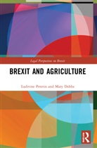 Mary Dobbs, Ludivine Petetin, Ludivine Dobbs Petetin - Brexit and Agriculture