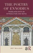 Bret Mulligan, Mulligan Bret - Poetry of Ennodius