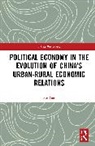 Fan Gao - Political Economy in the Evolution of China s Urbanrural Economic
