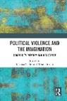 Mathias Mihai Thaler, Mihaela Mihai, Mihai Mihaela, Mathias Thaler, Thaler Mathias - Political Violence and the Imagination