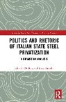 Edoardo Mollona, Edoardo (University of Bologna Mollona, Mollona Edoardo, Luca Pareschi - Politics and Rhetoric of Italian State Steel Privatisation