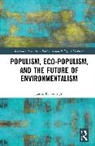 James R. Stone Jr., James R. (Mt. San Antonio College Stone Jr. - Populism, Eco-Populism, and the Future of Environmentalism