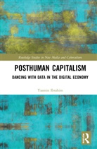 Yasmin Ibrahim, Ibrahim Yasmin - Posthuman Capitalism