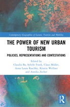 Claudia Frank Ba, Claudia Ba, Sybille Frank, Frank Sybille, Claus Müller, Anna Laura Raschke... - Power of New Urban Tourism