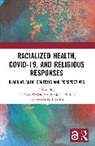 R. Ew Boddie Smith, Stephanie C. Boddie, Boddie Stephanie C., Bertis D. English, R. Drew Smith, R. ew Smith - Racialized Health, Covid-19, and Religious Responses