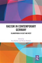 Ivan Shoshan Kalmar, Ivan Kalmar, Kalmar Ivan, Nitzan Shoshan, Shoshan Nitzan - Racism in Contemporary Germany