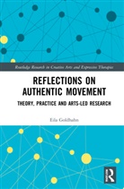 Eila Goldhahn - Reflections on Authentic Movement