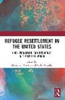 Marnie K. Gopalan Watson, Pritha Gopalan, Gopalan Pritha, Marnie K. Watson - Refugee Resettlement in the United States