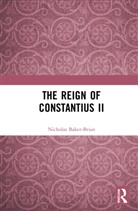 Nicholas Baker-Brian, Nicholas J. Baker-Brian - Reign of Constantius II