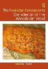 Susan (Oregon State University Bernardin, Susan Bernardin - Routledge Companion to Gender and the American West