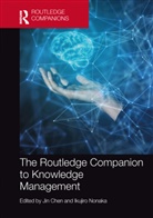 Jin (Tsinghua University Chen, Jin Chen, Chen Jin, Ikujiro Nonaka, Nonaka Ikujiro - Routledge Companion to Knowledge Management
