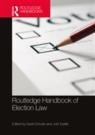 David Toplak Schultz, David Schultz, Jurij Toplak, Toplak Jurij - Routledge Handbook of Election Law