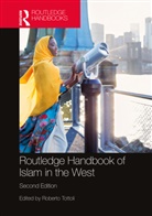 Roberto (Universita DI Napoli Lorientale Tottoli, Roberto Tottoli, Tottoli Roberto - Routledge Handbook of Islam in the West