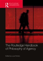 Luca Ferrero, Luca Ferrero - Routledge Handbook of Philosophy of Agency