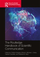 Cristina Zerbe Hanganu-Bresch, Gabriel Cutrufello, Cristina Hanganu-Bresch, Hanganu-Bresch Cristina, Stefania M. Maci, Michael J. Zerbe - Routledge Handbook of Scientific Communication