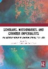Andrew C. Payne Holman, Andrew C. Holman, Brian Payne, Payne Brian - Scholars, Missionaries, and Counter-Imperialists