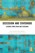 Ana Gemma Unceta Lopez Martin, Ana Gemma López Martín, José Antonio Perea Unceta - Secession and Statehood