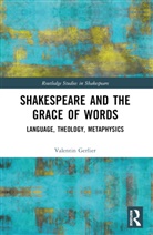 Valentin Gerlier - Shakespeare and the Grace of Words