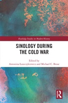 Antonina (Jagiellonian University ?Uszczykiewicz, Michael Brose, Antonina Luszczykiewicz, Antonina Łuszczykiewicz - Sinology During the Cold War