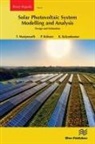 K. Kalyankumar, P. Kishore, T. Mariprasath - Solar Photovoltaic System Modelling and Analysis