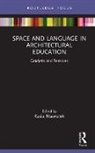 Kasia Nawratek, Kasia Nawratek - Space and Language in Architectural Education