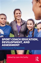 Liam McCarthy, Liam McCarthy - Sport Coach Education, Development, and Assessment