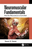 Nassir H. Sabah, Sabah Nassir H. - Neuromuscular Fundamentals