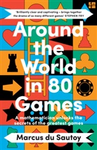 Marcus du Sautoy - Around the World in 80 Games