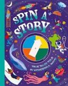 Mara Alperin, Alperin Mara, Catherine Brereton, Susie Brooks, Brooks Susie, James Carter... - Spin a Story