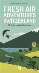Melinda Schoutens, Melinda &amp; Robert Schoutens, Robert Schoutens - Fresh Air Adventures Switzerland