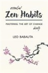Leo Babauta - Essential Zen Habits