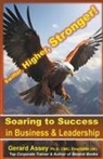 Gerard Assey - Soaring to Success in Business & Leadership