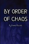 Emma Russell - By Order of Chaos