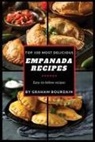 Graham Bourdain - Top 100 Most Delicious Empanada Recipes