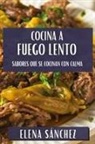 Elena Sánchez - Cocina a Fuego Lento