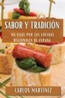 Carlos Martínez - Sabor y Tradición