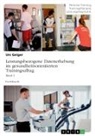 Urs Geiger - Leistungsbezogene Datenerhebung im gesundheitsorientierten Trainingsalltag, Band 1