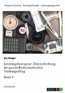 Urs Geiger - Leistungsbezogene Datenerhebung im gesundheitsorientierten Trainingsalltag, Band 2